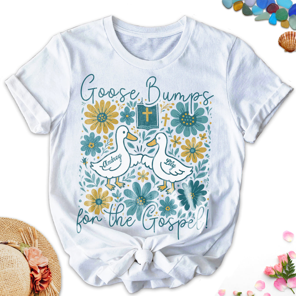 Goose Bumps For The Gospel T-Shirt