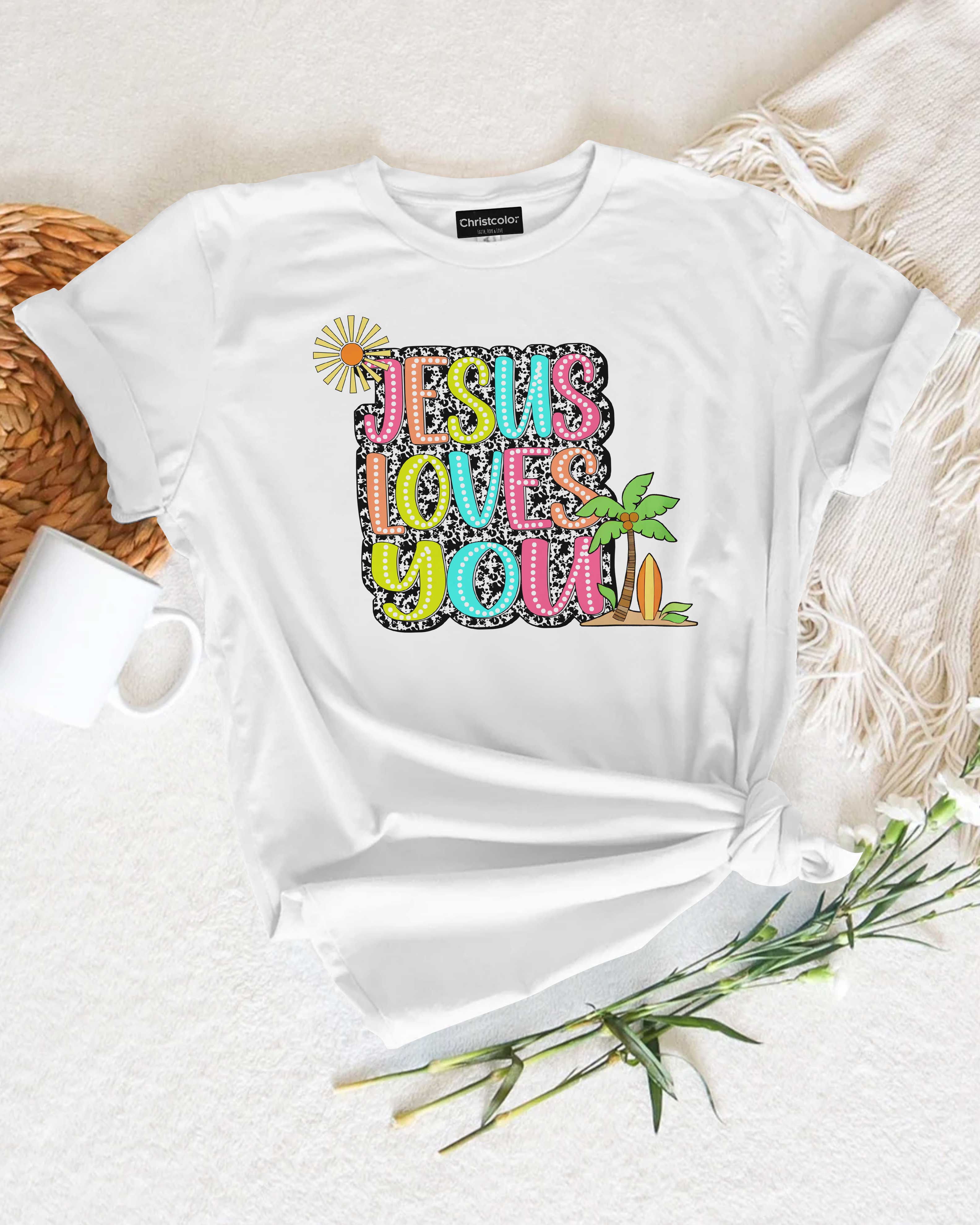 Jesus Loves You T-Shirt