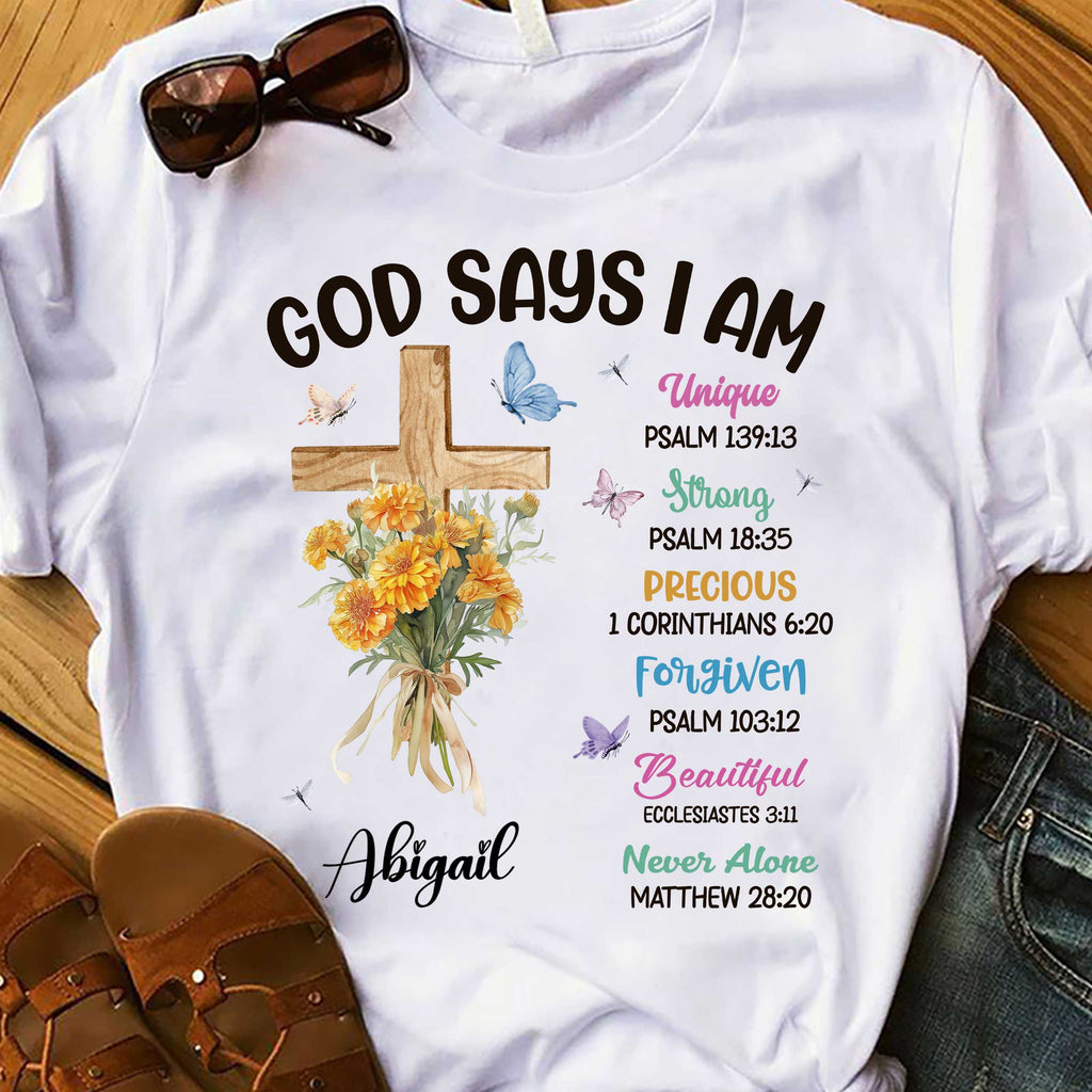 God Says I Am Unique Strong Precious Forgiven Beautiful Never Alone T-Shirt
