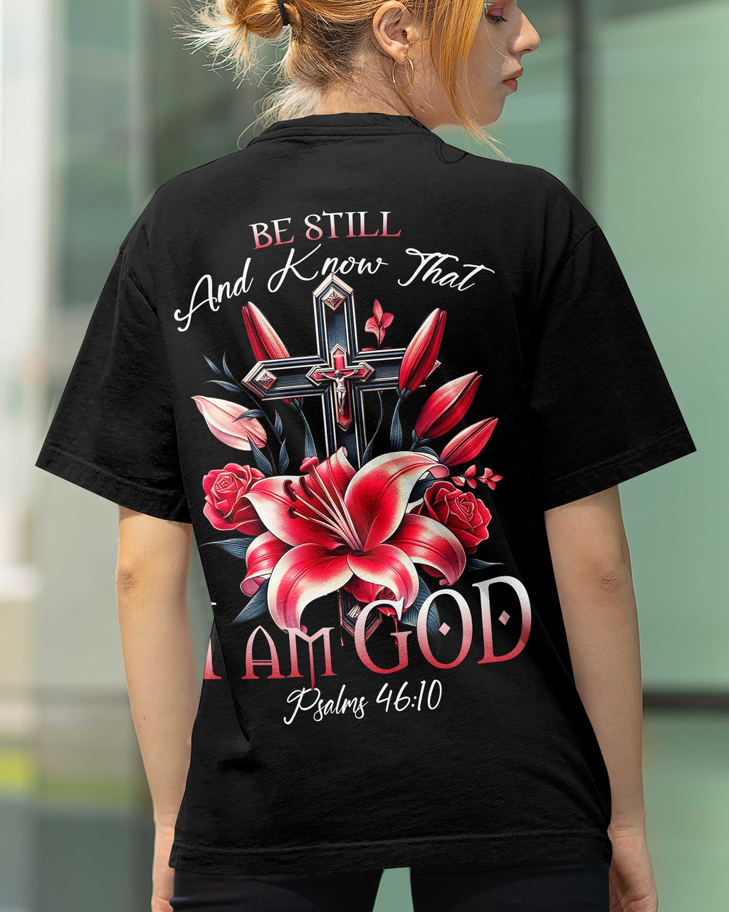 Be Still And Know That I Am God All Over Print T-Shirt