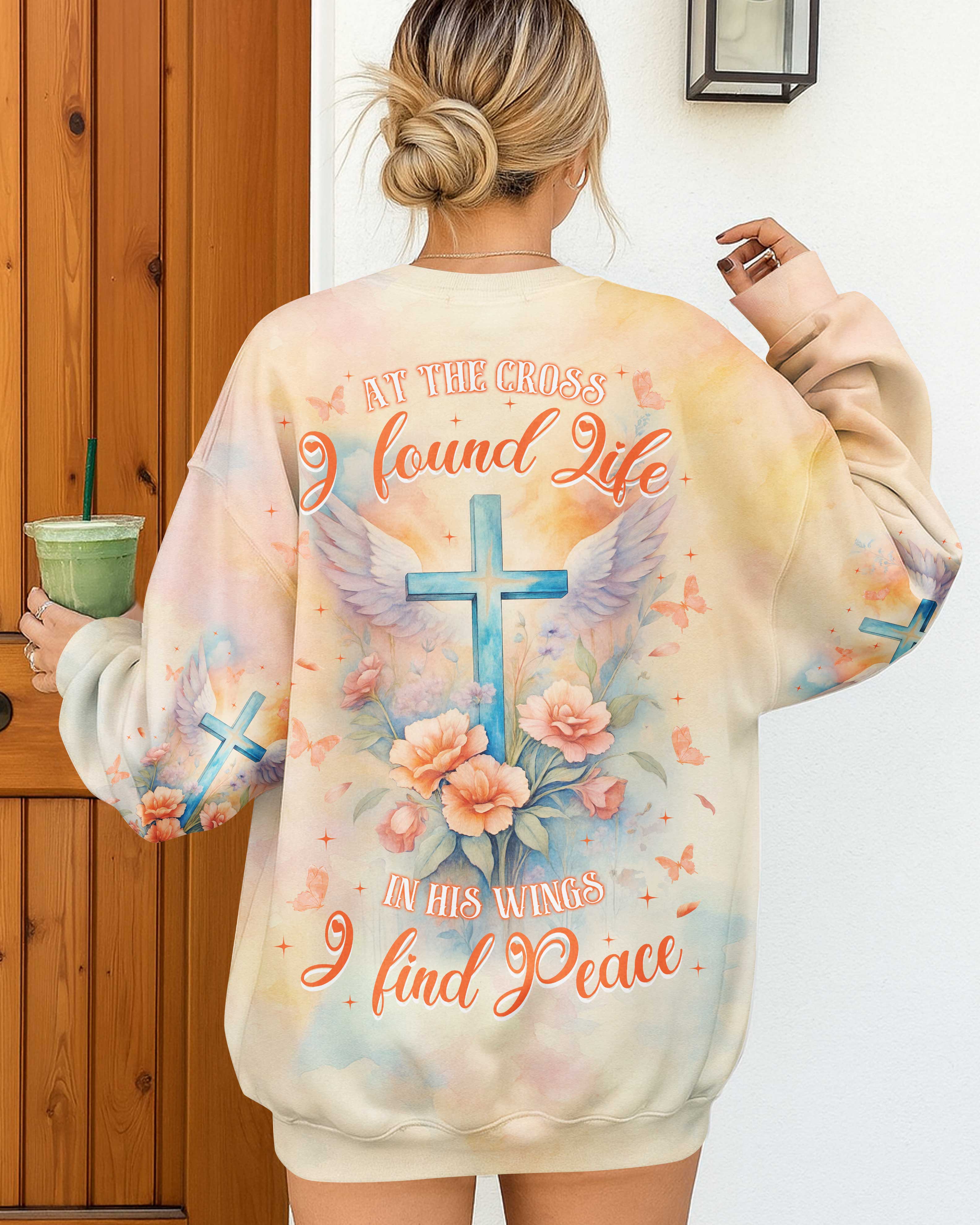 At the Cross I found Life In His wings I find Peace T-Shirt