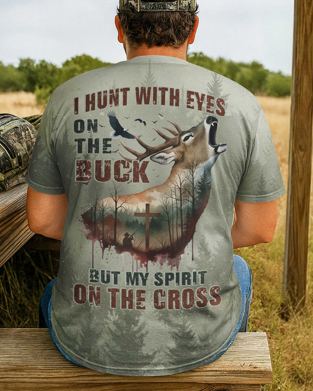 I Hunt With Eyes On The Buck T-Shirt