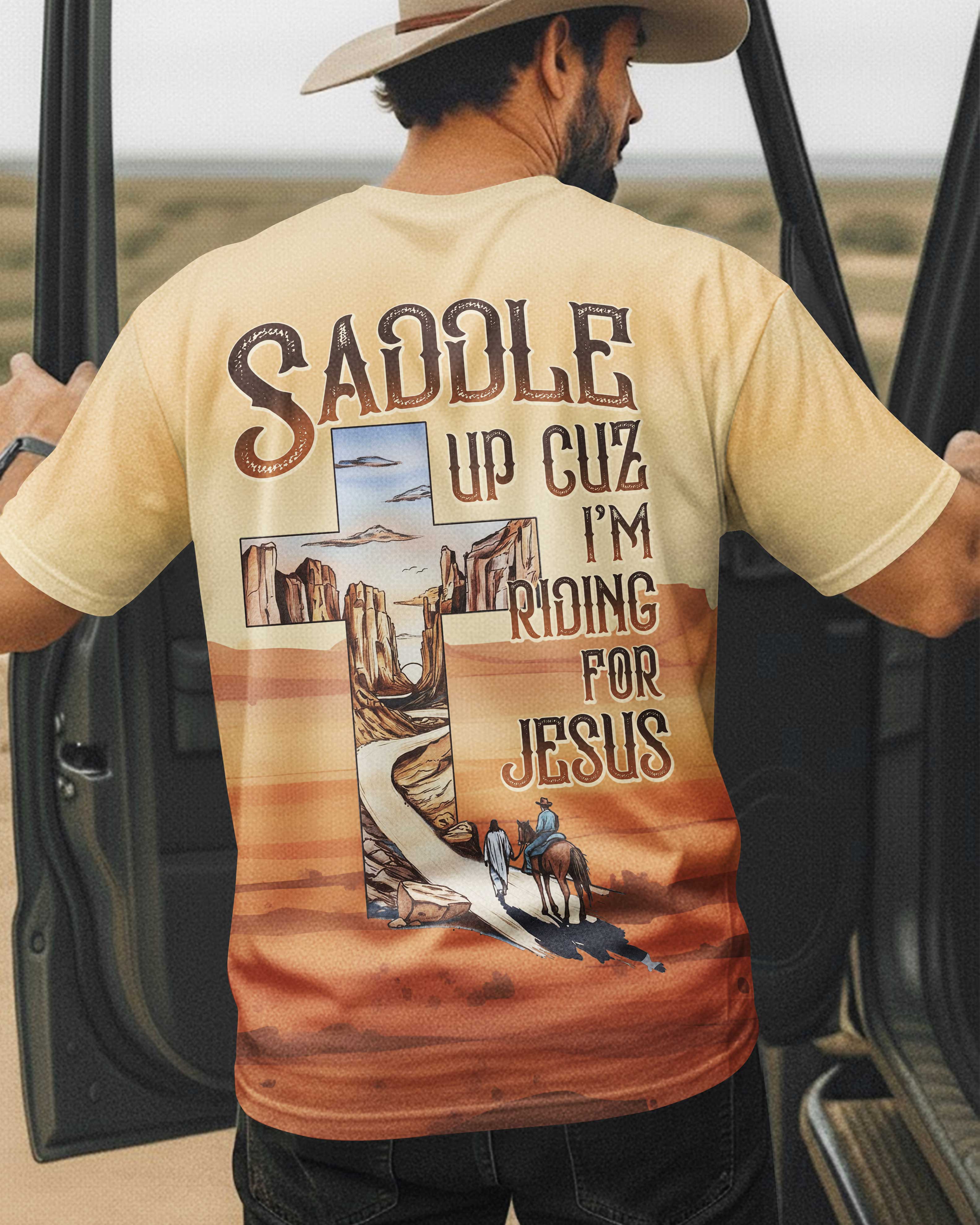 Saddle Up Cuz I'm Riding For Jesus T-Shirt