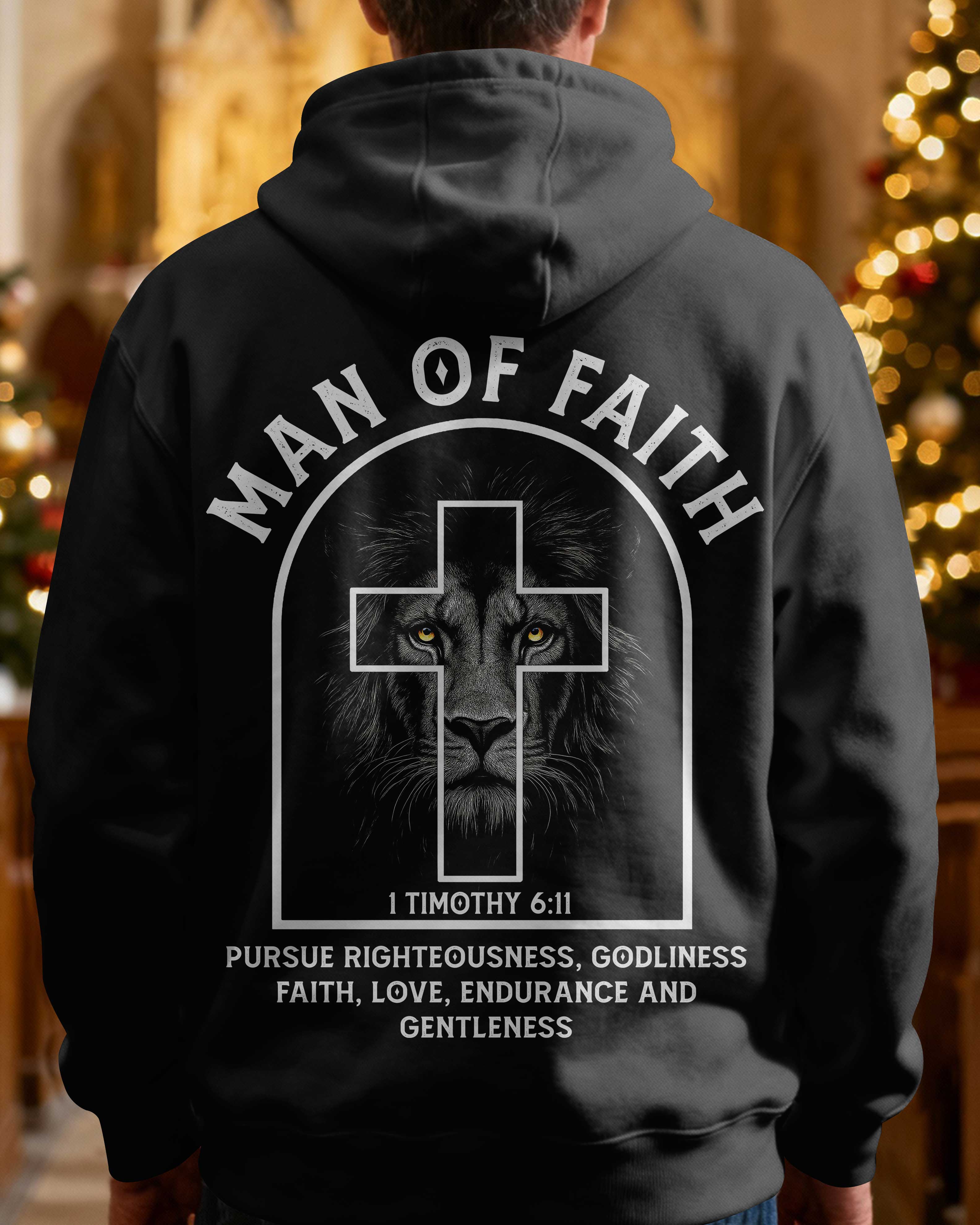 Man Of Faith Pursue Righteousness Godliness Faith Love Endurance And Gentleness Hoodie