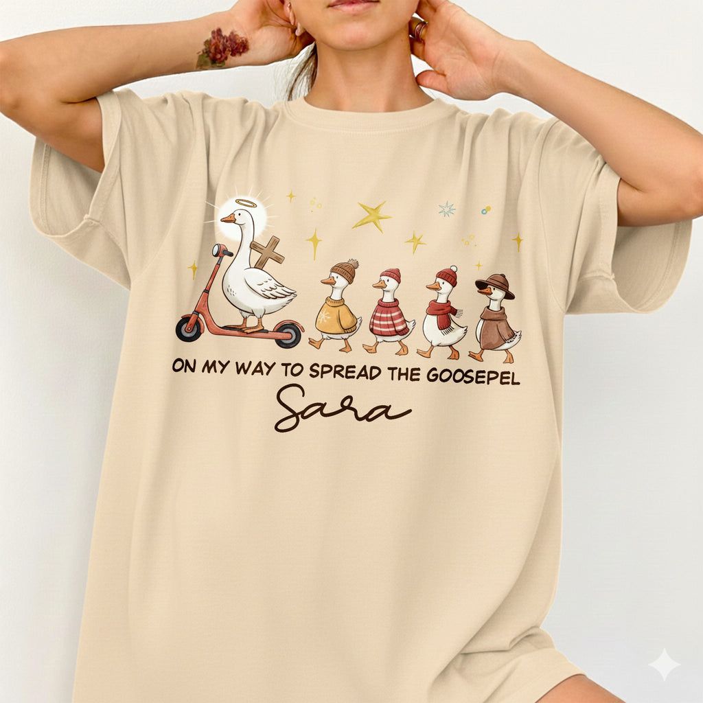On My Way To Spread The Goosepel Sara T-Shirt