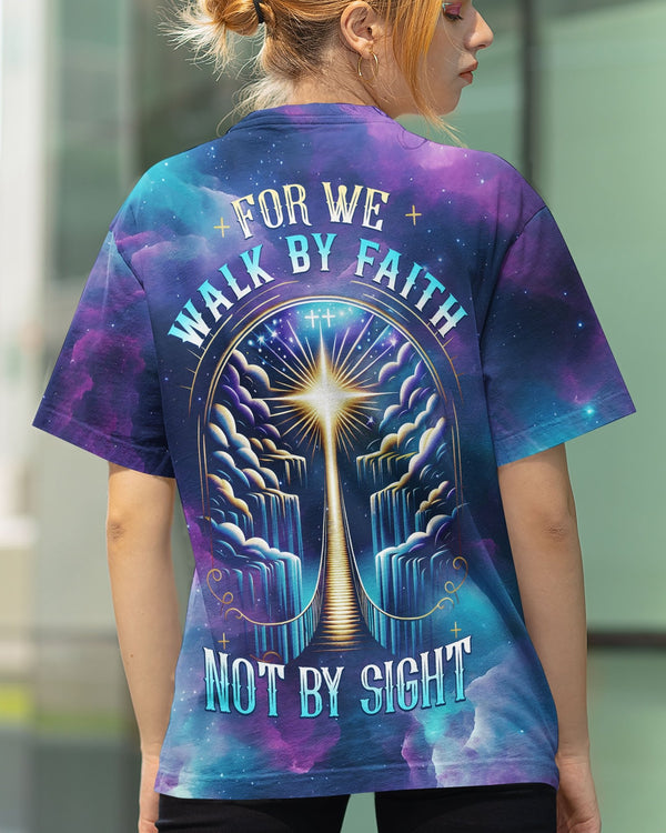 For We Walk By Faith Not By Sight All Over Print T-shirt - Christ Color