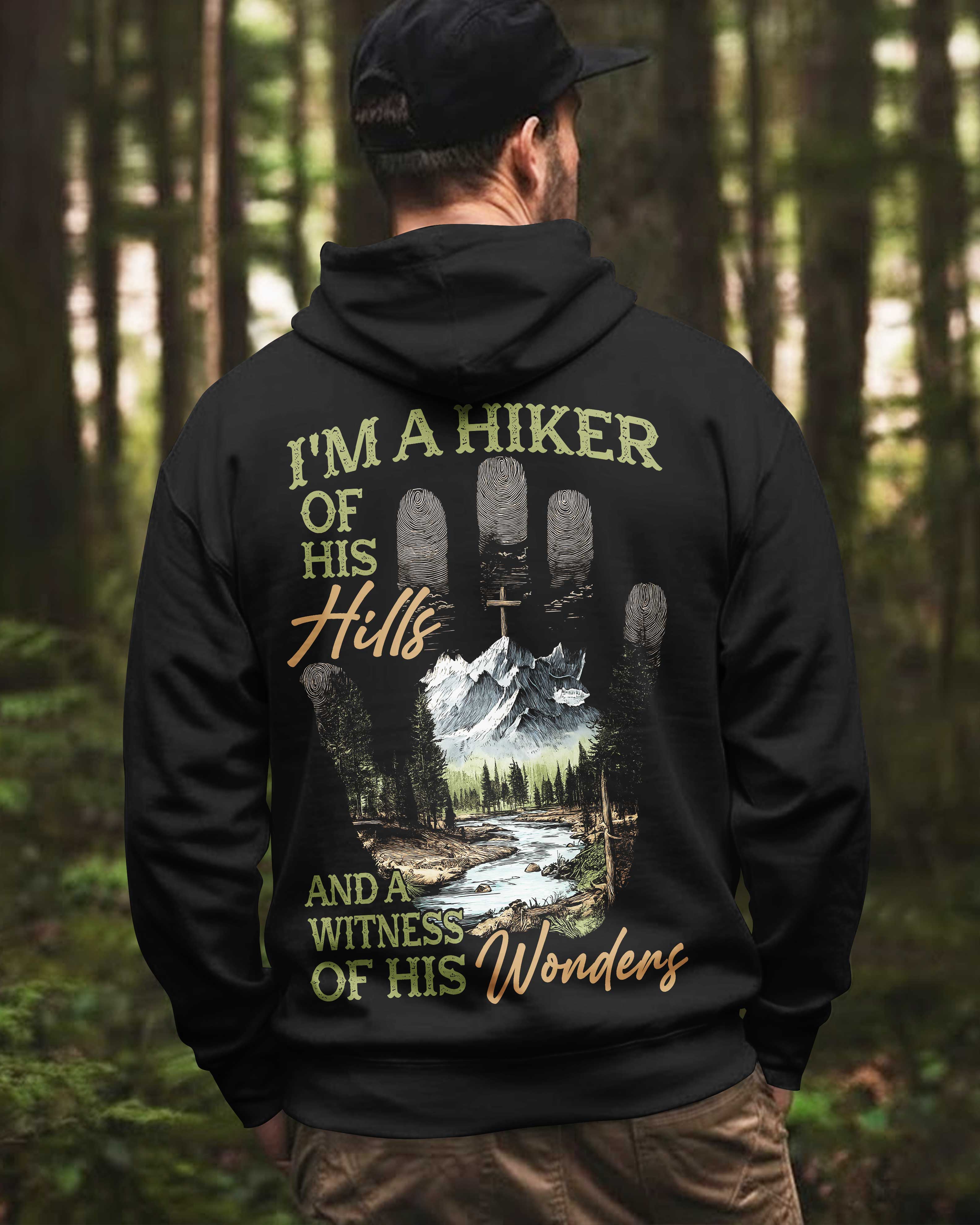 I'm A Hiker Of His Hills Hoodie