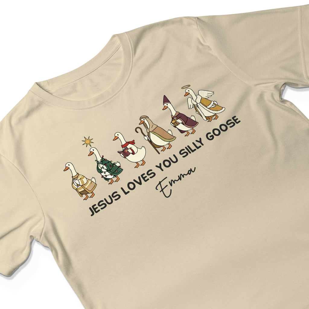 Jesus Loves You Silly Goose T-Shirt
