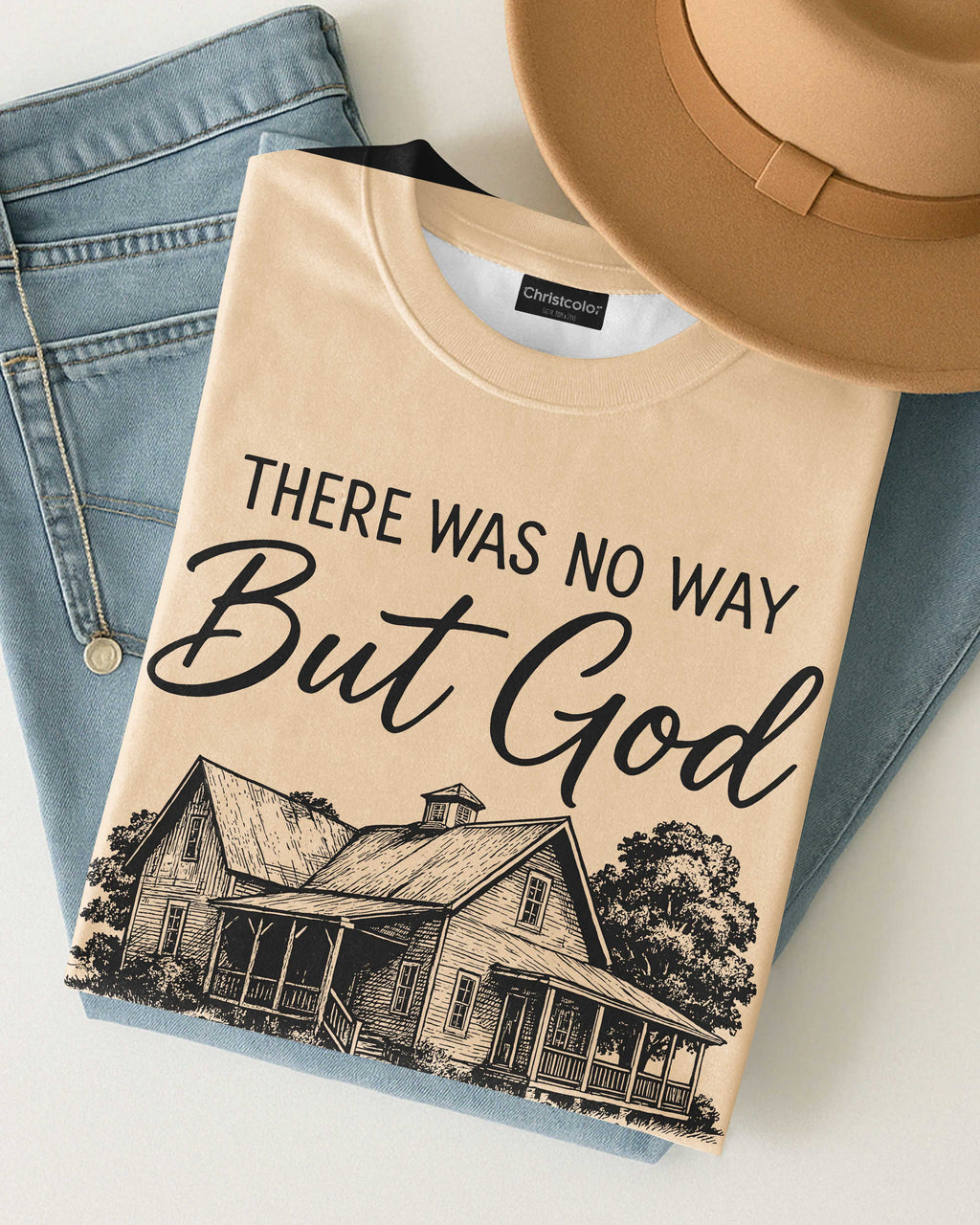 There Was No Way But God Made A Way T-Shirt