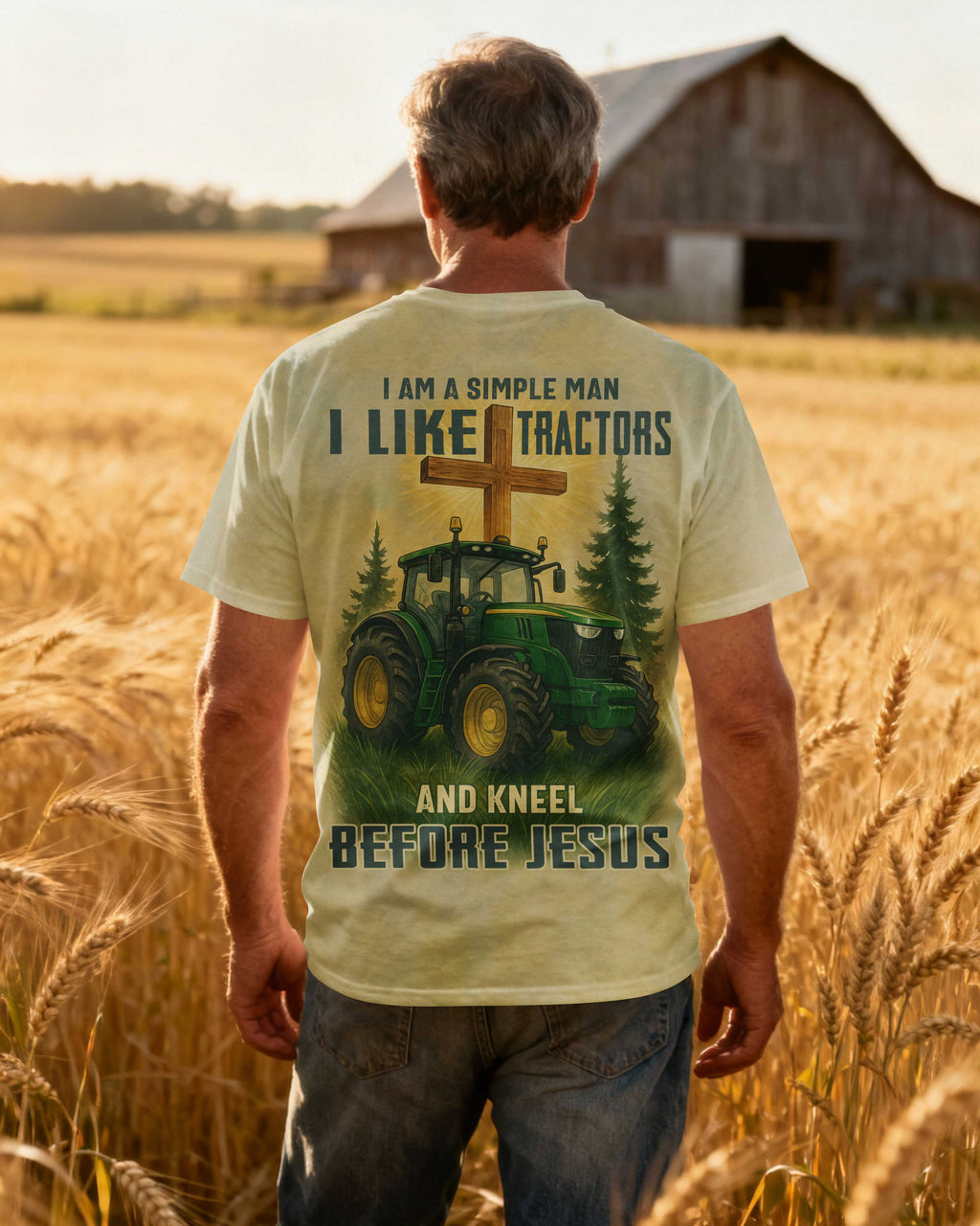 I Am A Simple Man I Like Tractors And Kneel Before Jesus T-Shirt