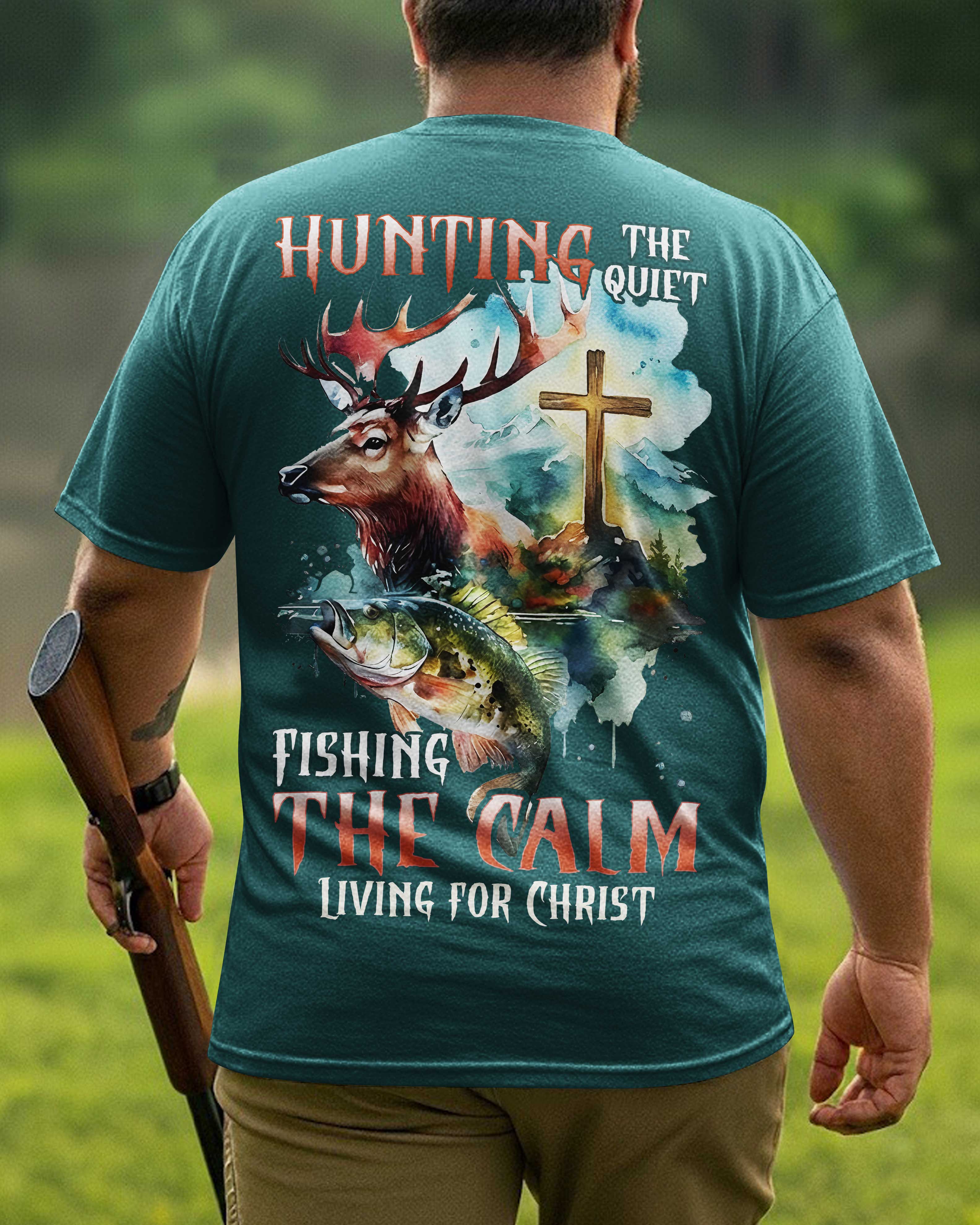 Hunting The Quiet Fishing The Calm T-Shirt