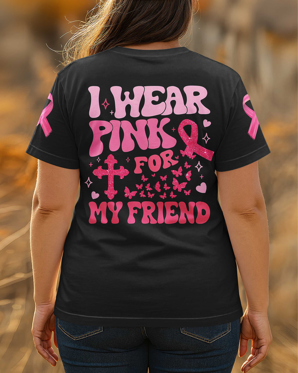 I Wear Pink For My Friend T-Shirt