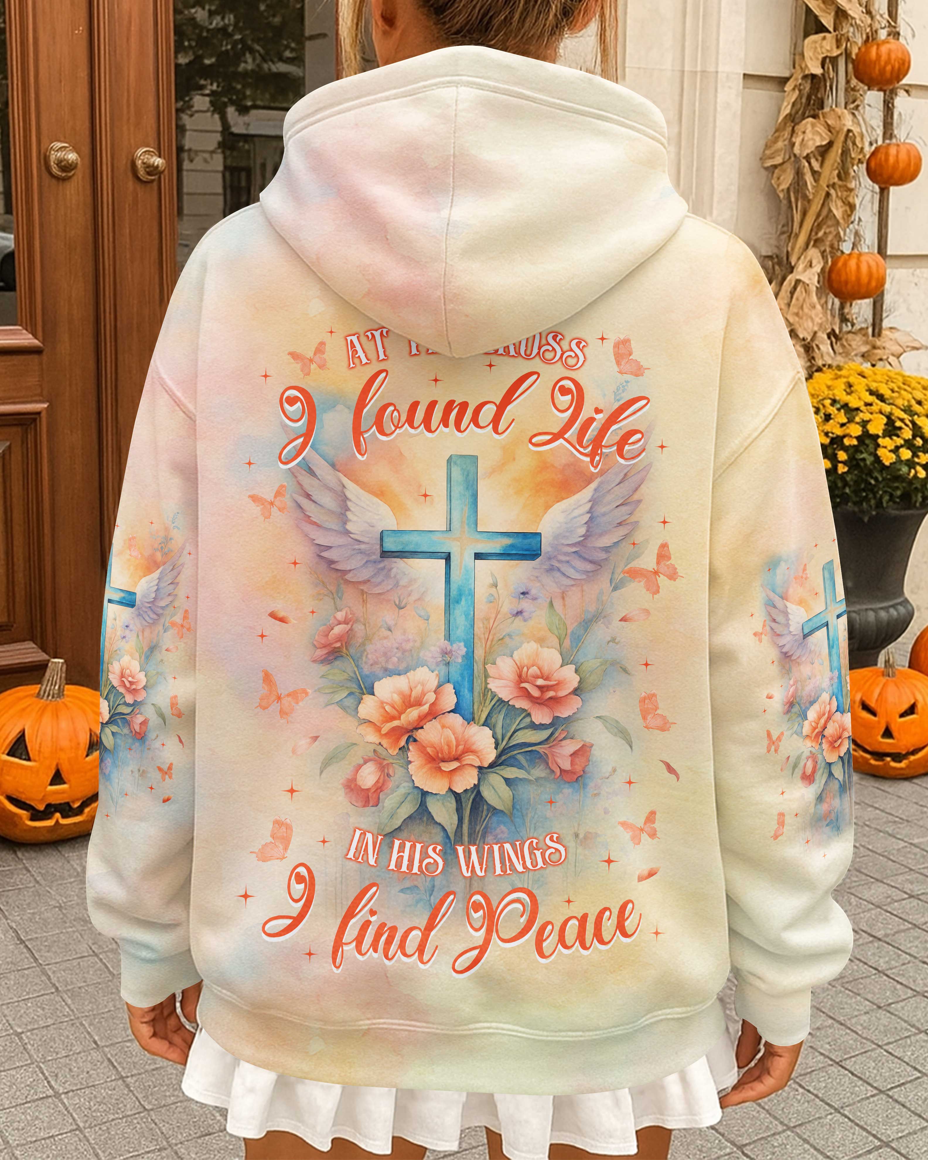 At the Cross I found Life In His wings I find Peace T-Shirt