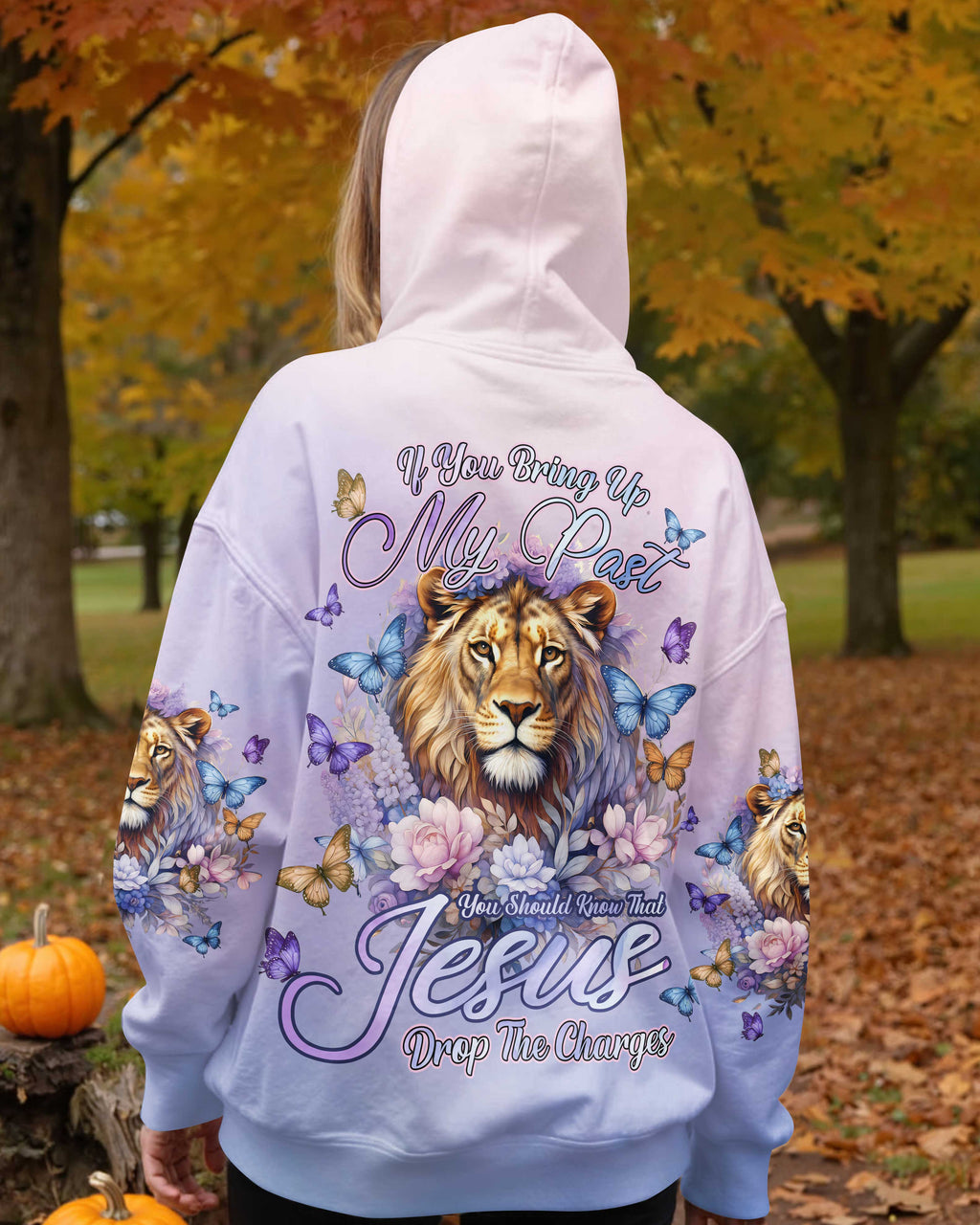 If You Bring Up My Past You Should Know That Jesus Drop The Charges T-Shirts