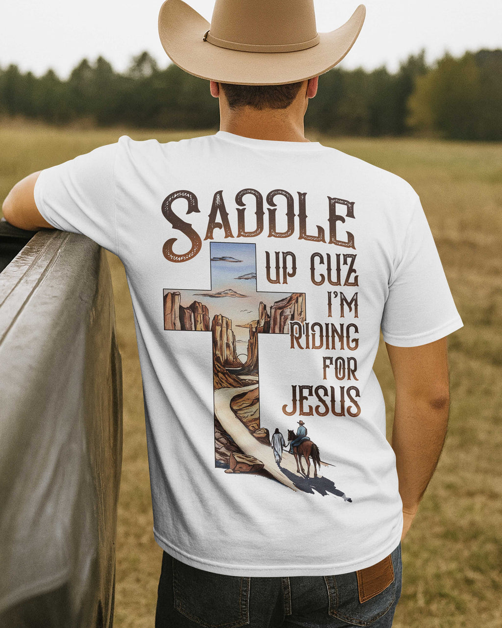 Saddle Up Cuz I'm Riding For Jesus T-Shirt