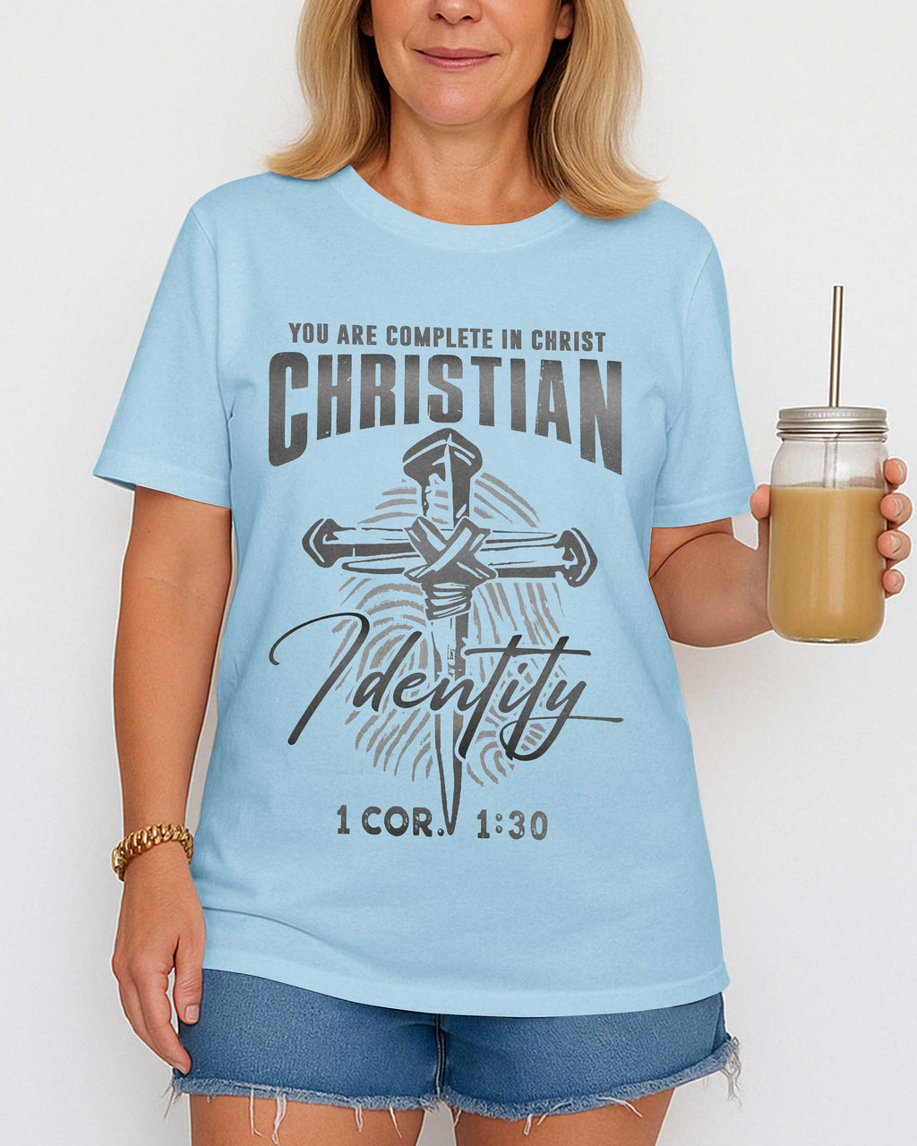 You Are Complete In Christ Christian Identity T-Shirt