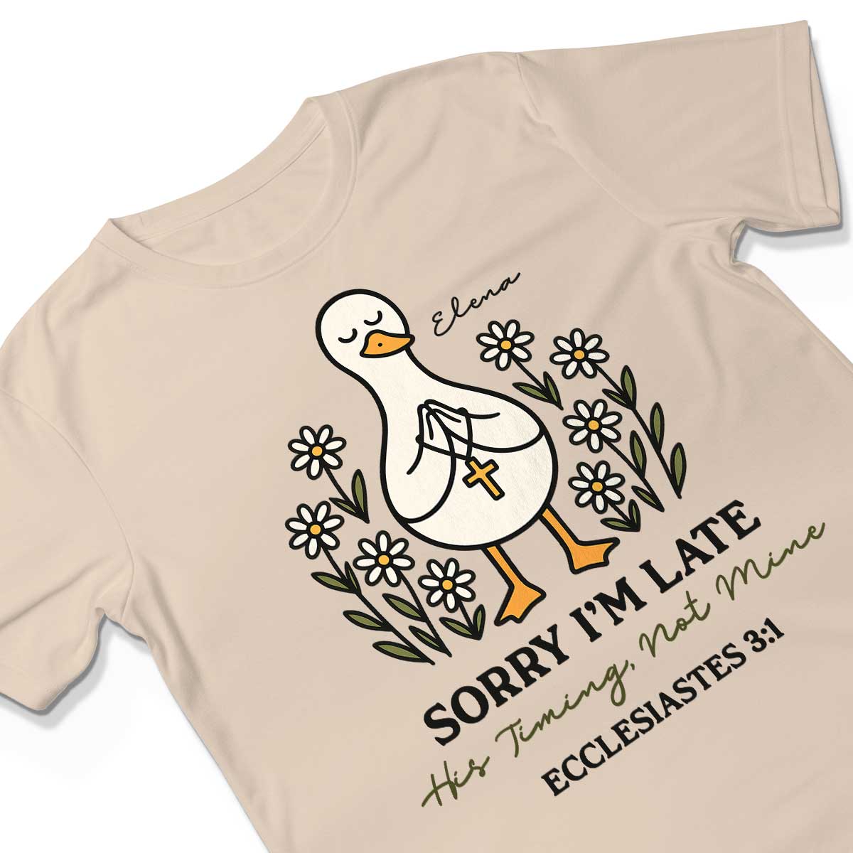 Sorry I'm Late His Timing Not Mine Ecclesiastes T-Shirt