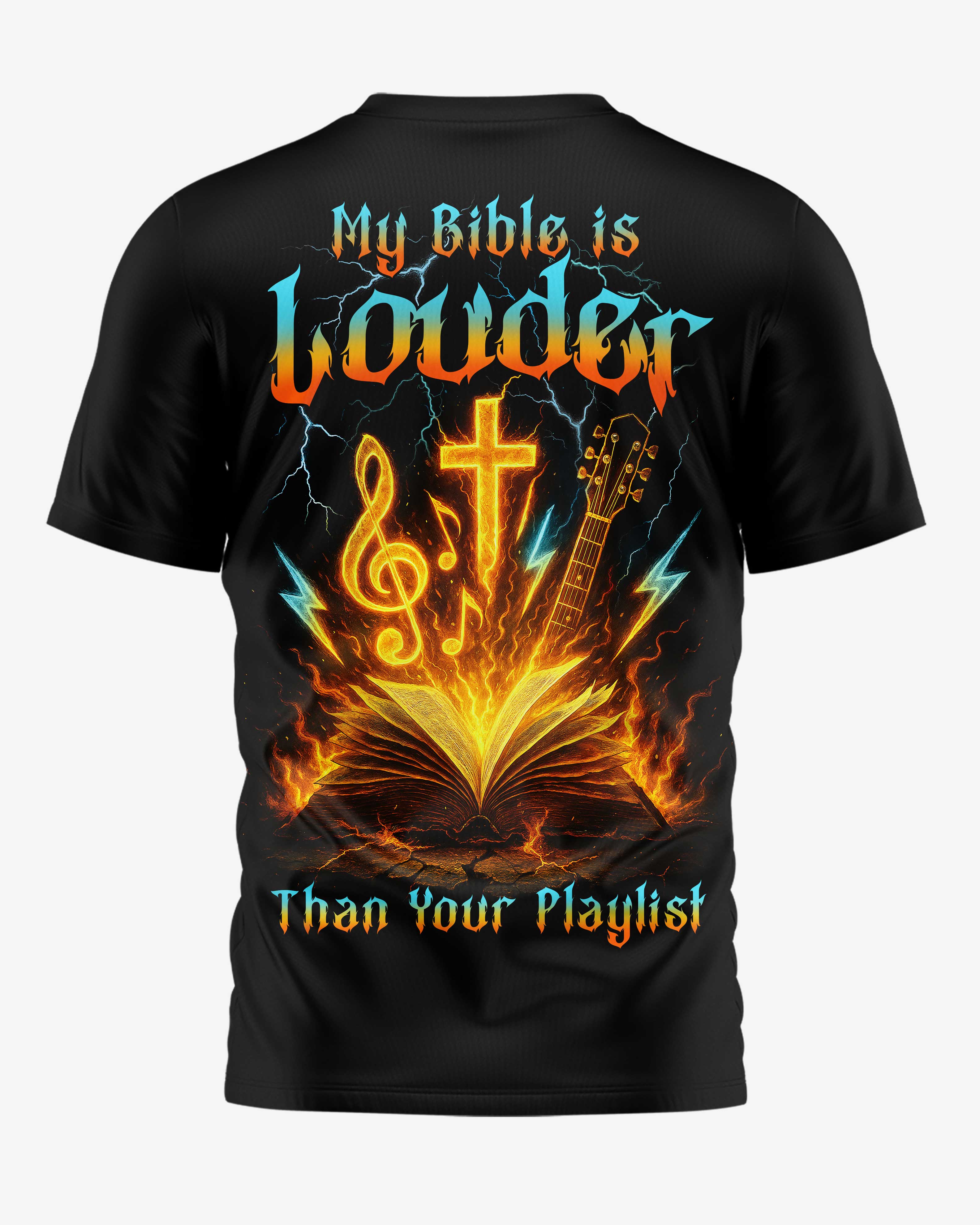 My Bible Is Louder Than Your Playlist T-Shirt