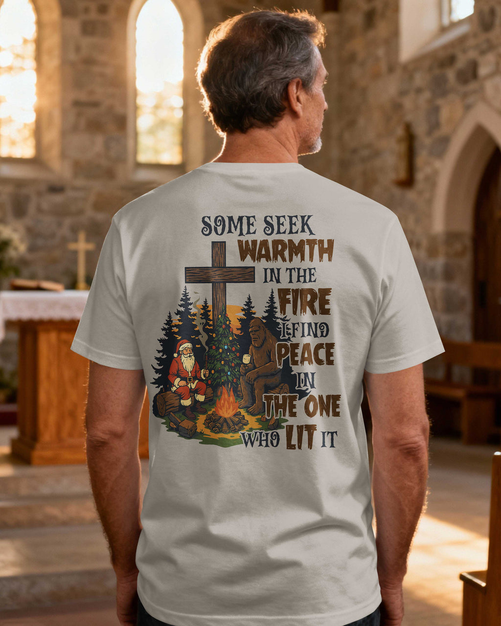 Some Seek Warmth In The Fire I Find Peace In The One Who Lit It T-Shirt