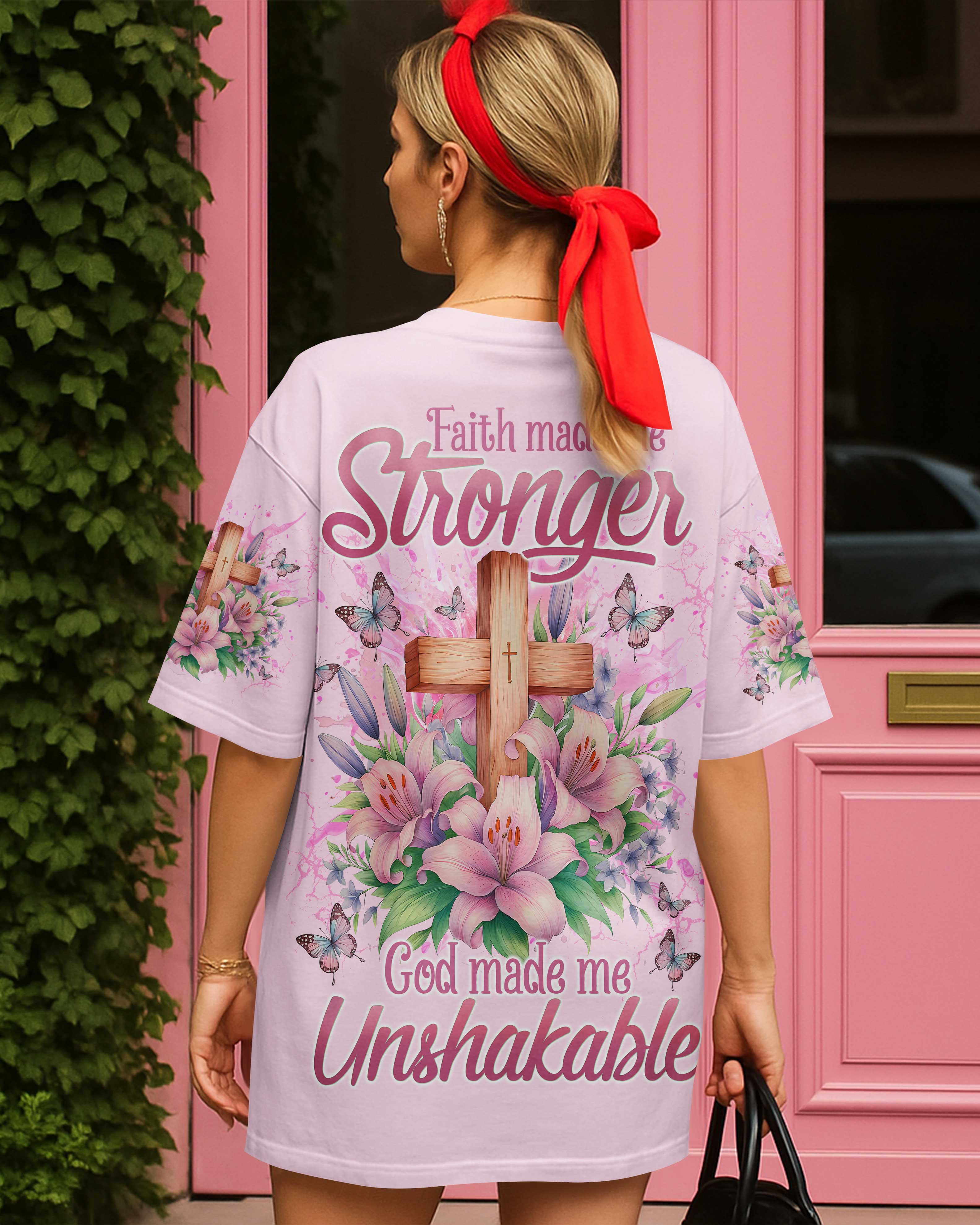 Faith Made Me Stronger God Made Me Unshakable T-Shirt