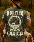 Hunting Is A Gift Faith Is The Guide T-Shirt