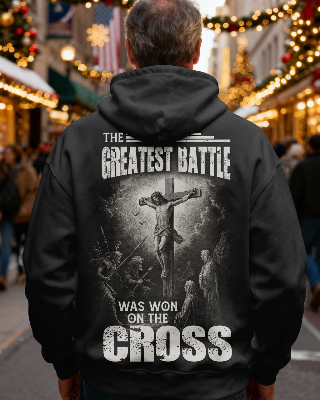 The Greatest Battle Was Won On The Cross Hoodie