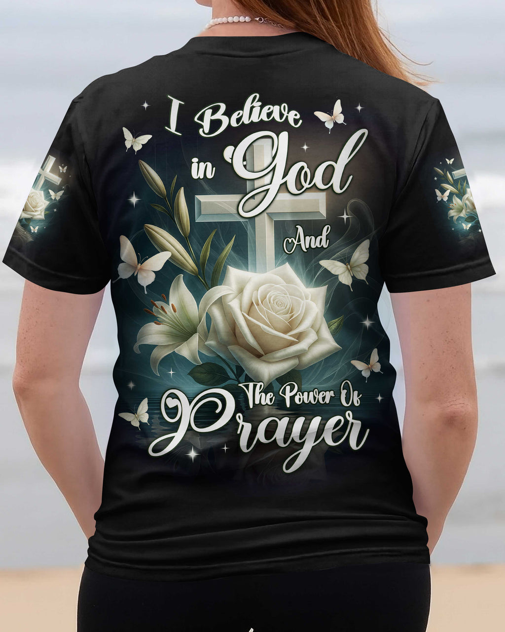 I Believe In God And The Power Of Prayer T-Shirt
