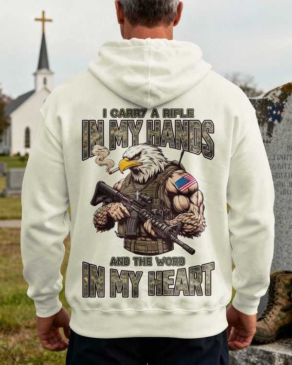 I Carry A Rifle In My Hands And The Word In My Heart Hoodie