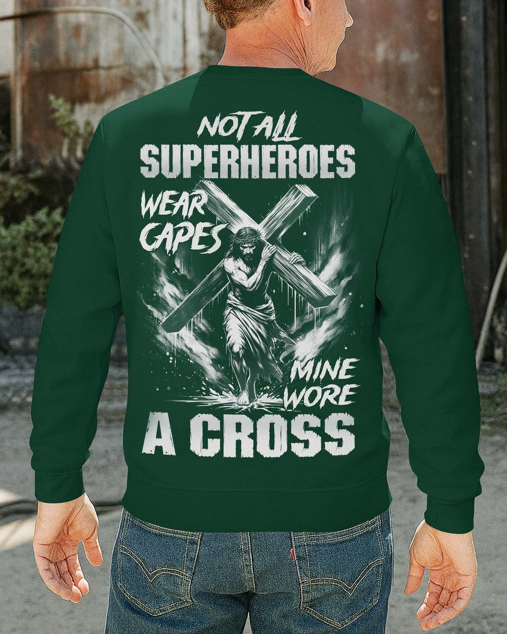 Not All Superheroes Wear Capes Sweater