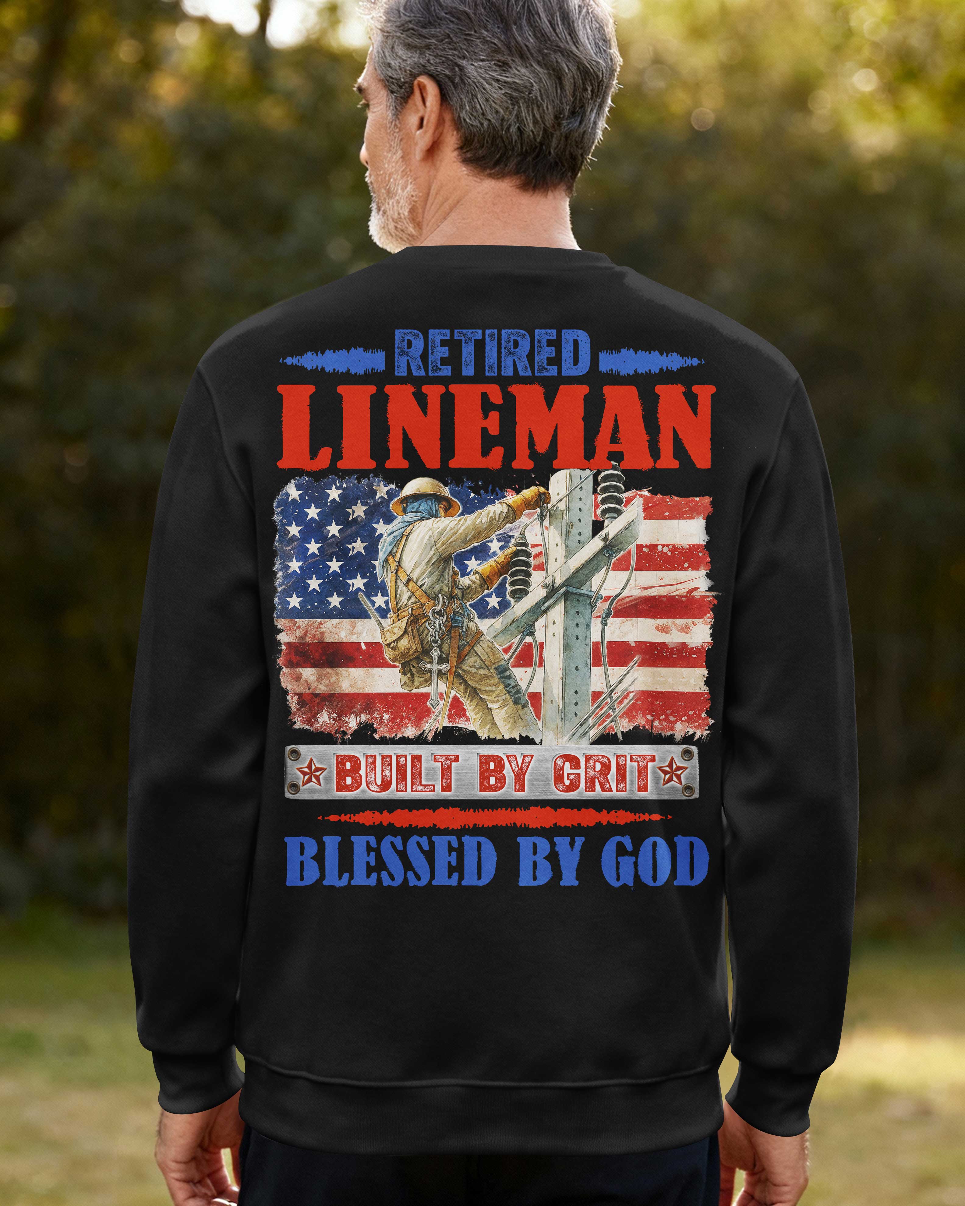 Retired Lineman Built By Grit Blessed By God Sweater