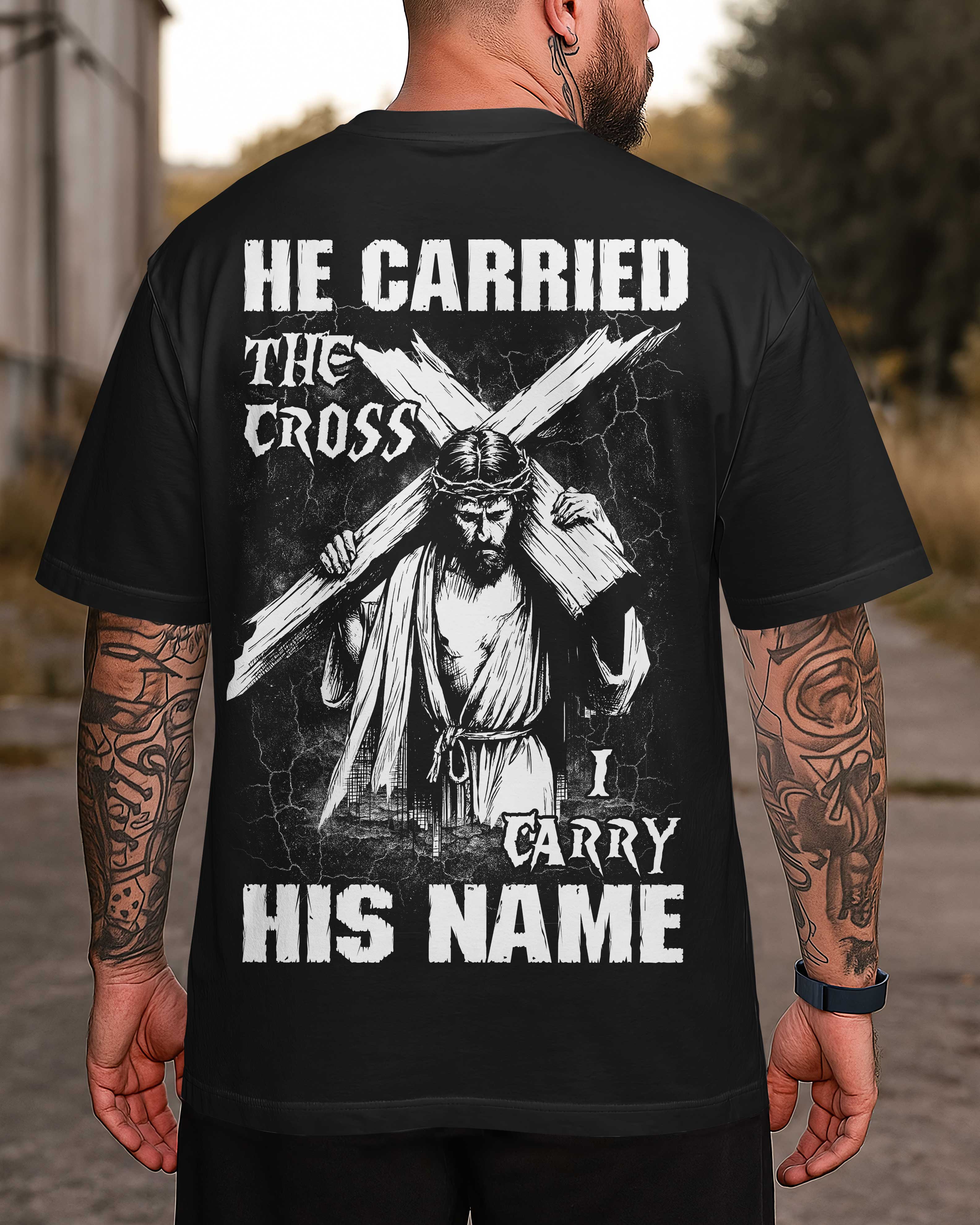 He Carried The Cross I Carry His Name T-Shirt