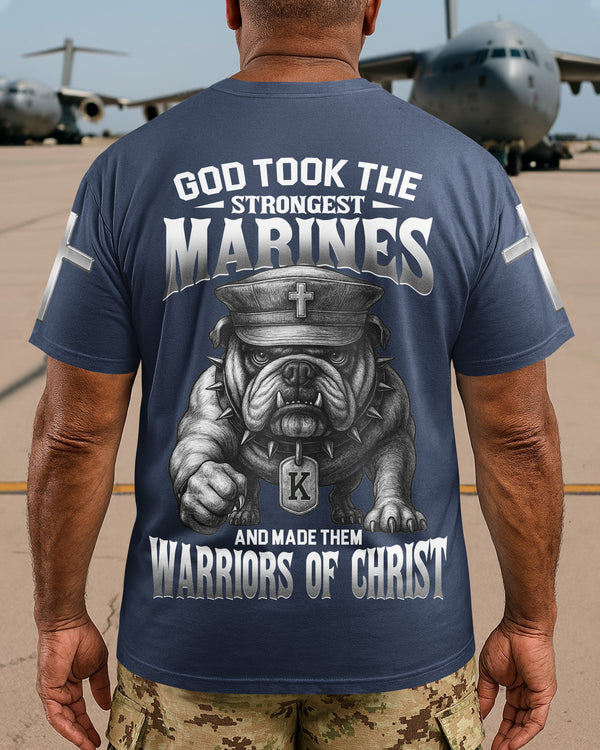God Took The Strongest Marines And Made Them Warriors Of Christ T-Shirt