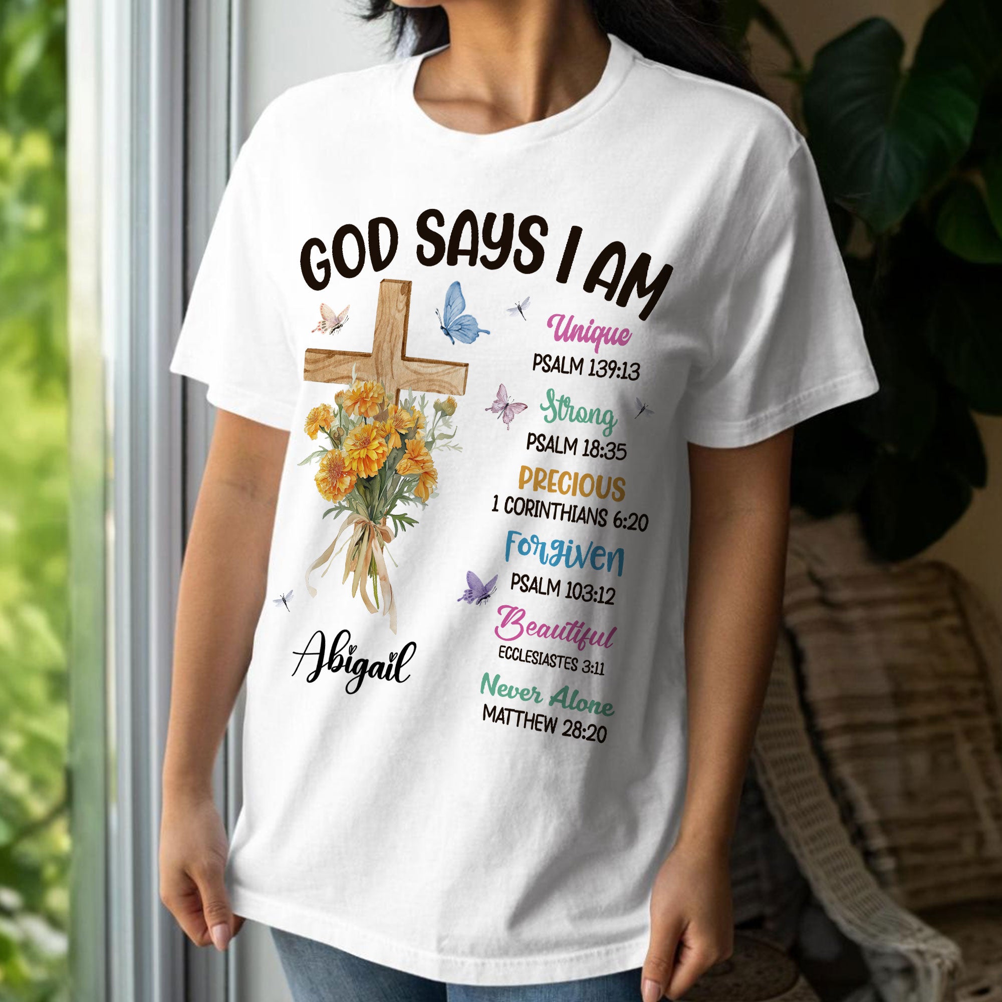 God Says I Am Unique Strong Precious Forgiven Beautiful Never Alone T-Shirt
