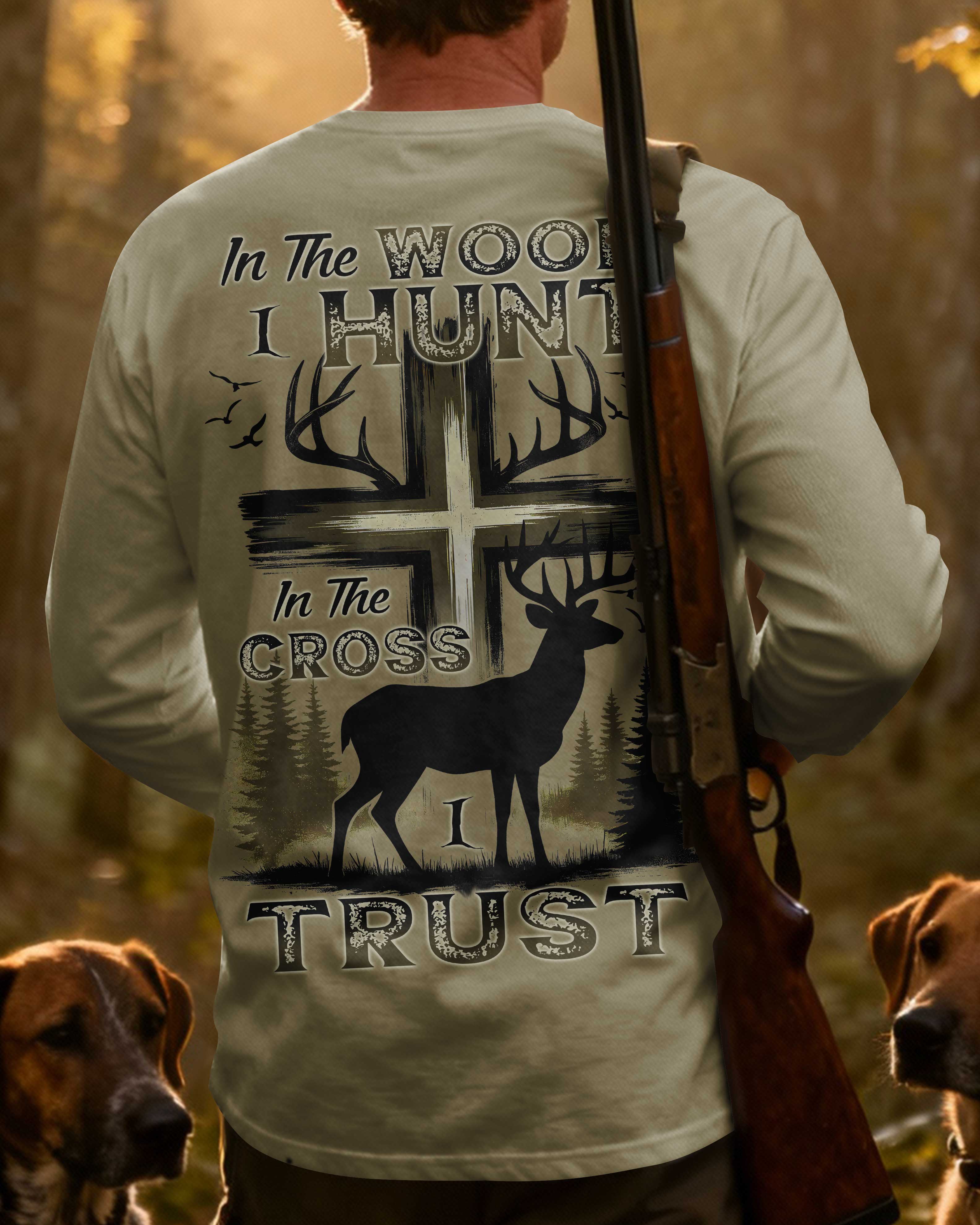 In The Wood I Hunt In The Cross I Trust All Over Print Long Sleeves T-Shirt