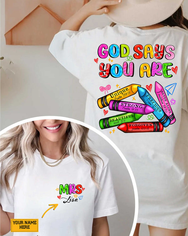 God Says You Are T-Shirt Gift For Back To School Teacher Shirt
