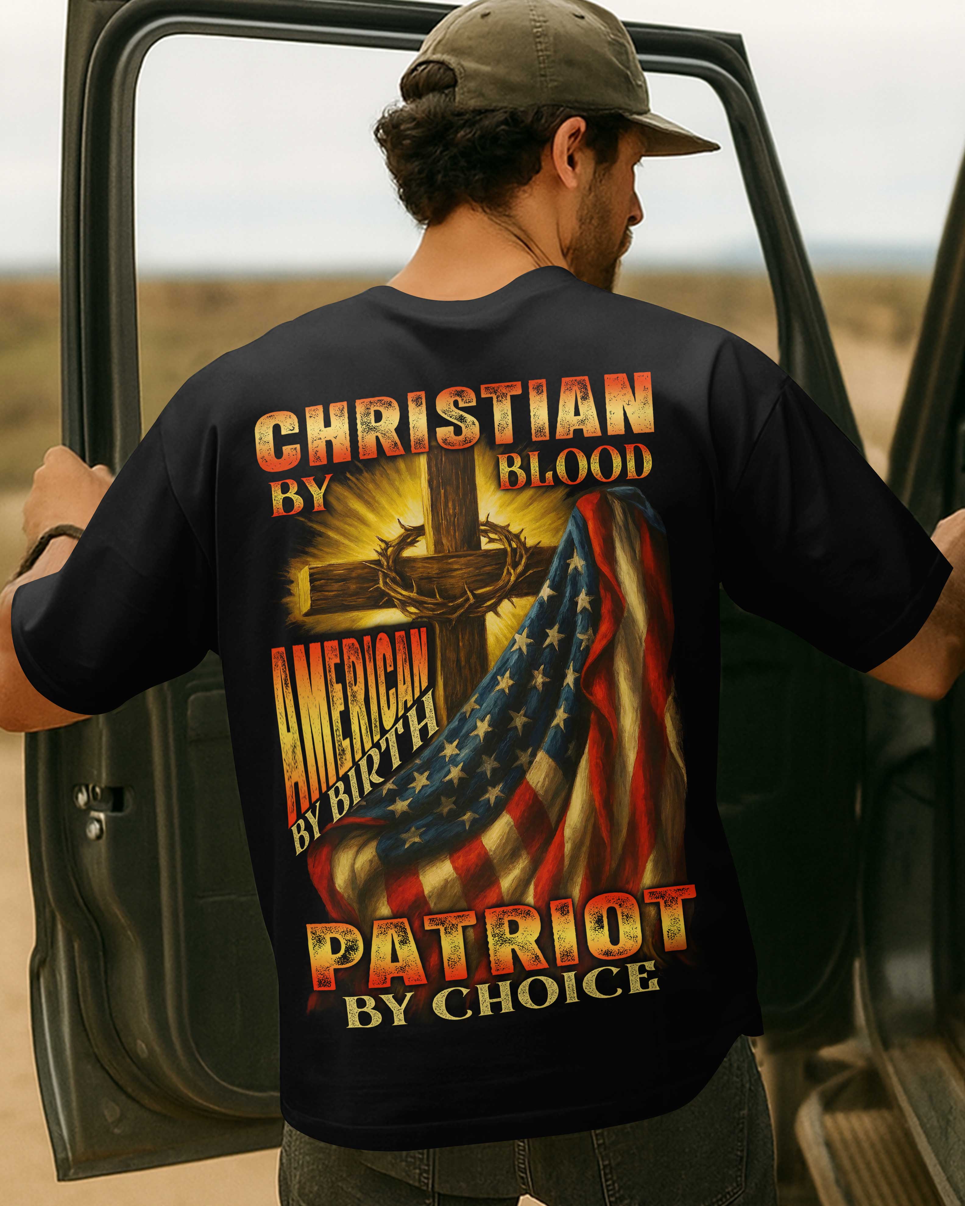 Christian By Blood American By Birth Patriot By Choice All Over Print T-Shirt