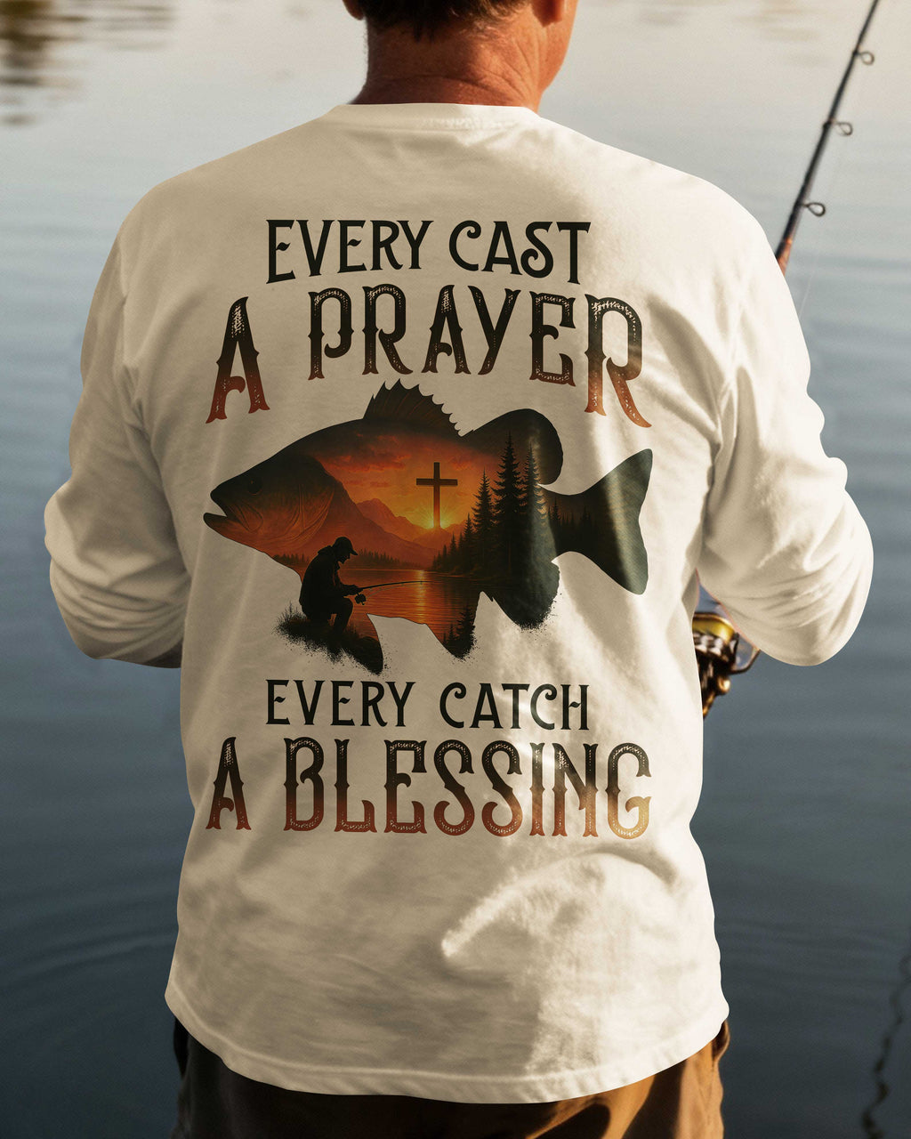 Every Cast A Prayer Every Catch A Blessing Long Sleeves T-Shirt