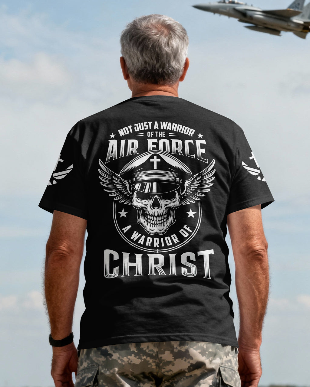 Not Just A Warrior Of The Air Force A Warrior Of Christ T-Shirt
