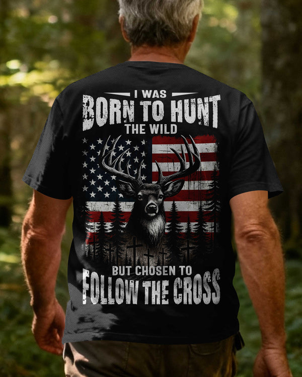 I Was Born To Hunt The Wild But Chosen To Follow The Cross Custom Name Custom Name T-Shirt
