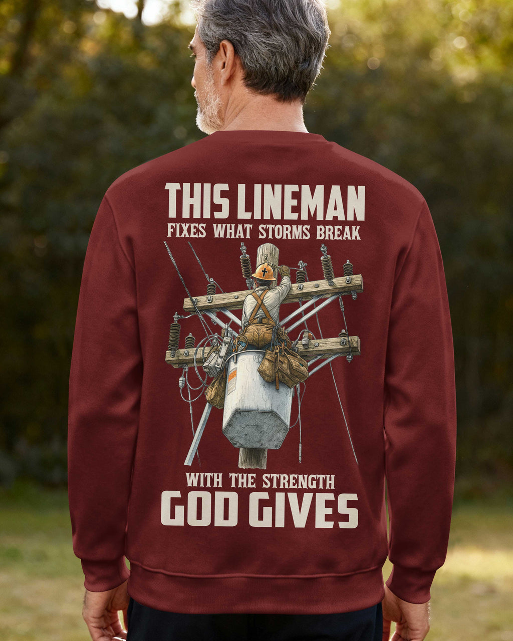 This Lineman Fixes What Storms Break With The Strength God Gives Sweater