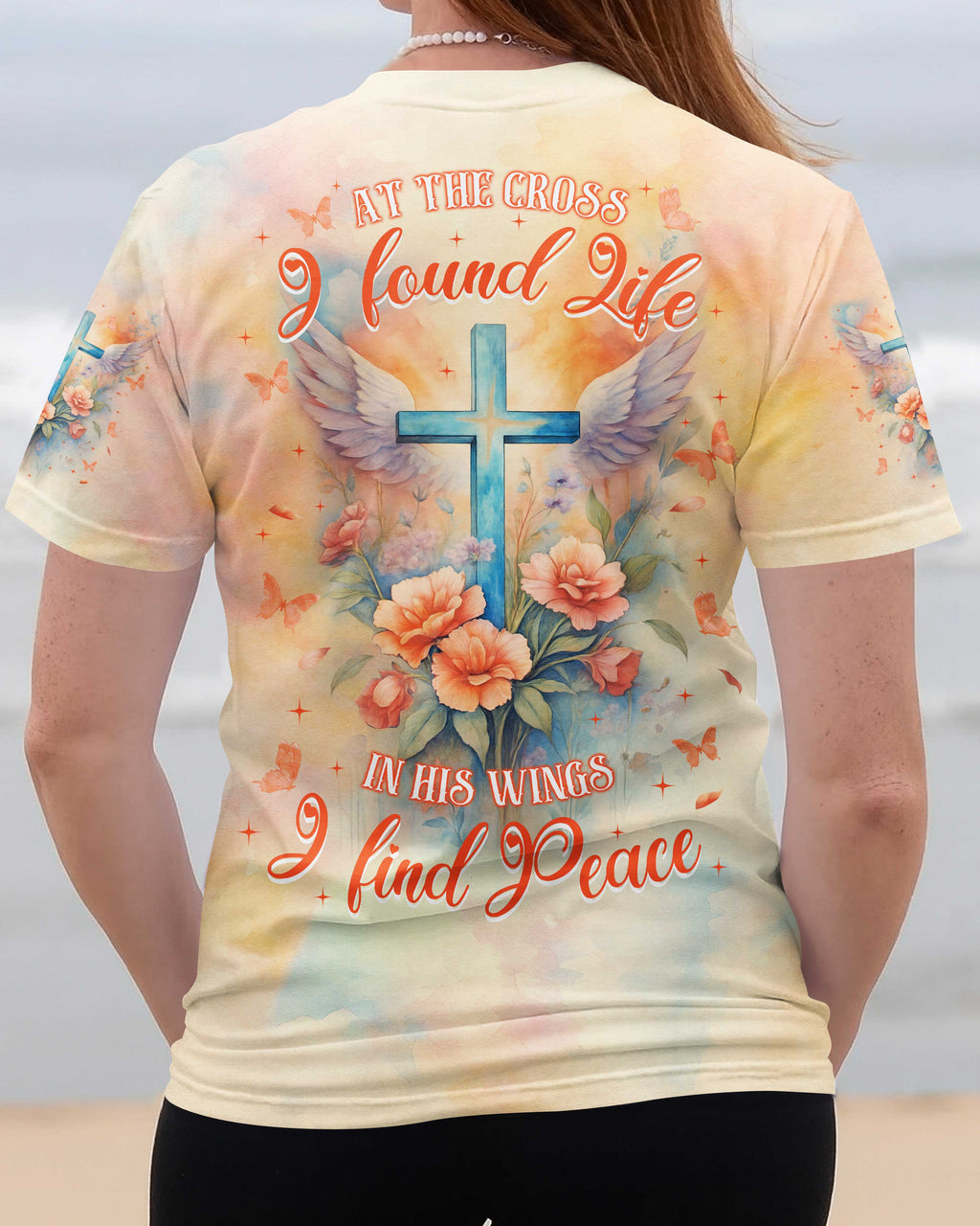 At the Cross I found Life In His wings I find Peace T-Shirt