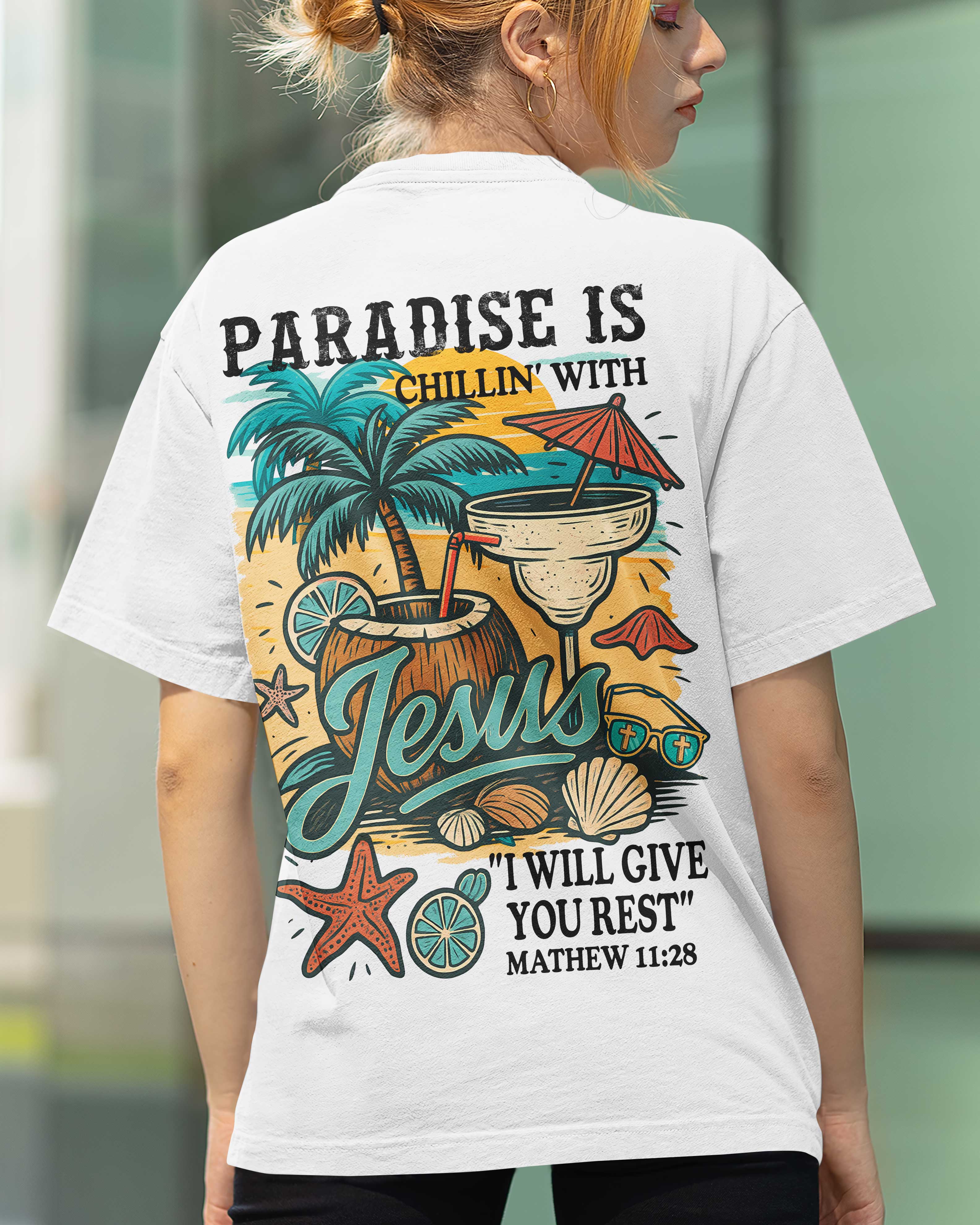 Paradise Is Chillin' With Jesus I Will Give You Rest All Over Print T-Shirt