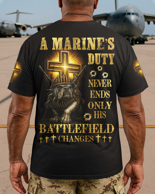 A Marine's Duty Never Ends Only His Battlefield Changes T-Shirt
