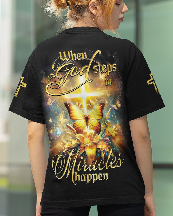 God Steps In Miracles Happen All Over Print T-shirt - Christ Color
