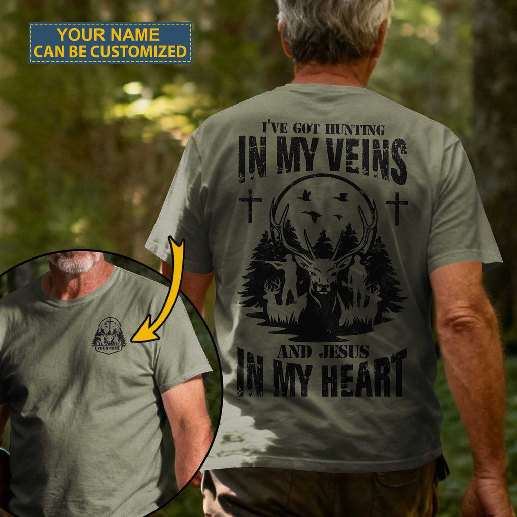 I've Got Hunting In My Veins And Jesus In My Heart Custom Name T-Shirt