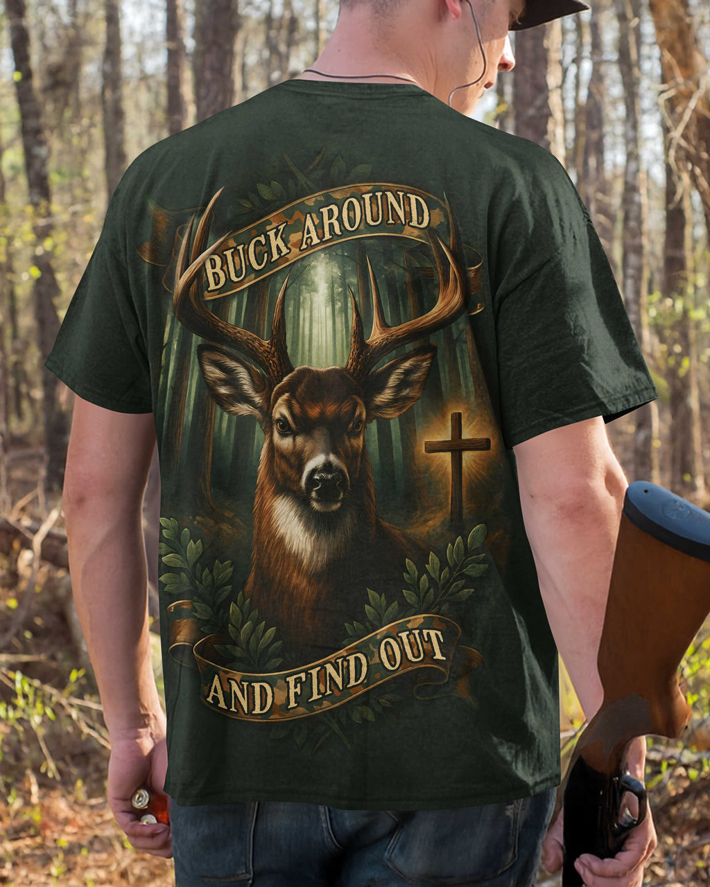 Buck Around And Find Out All Over Print Custom Name T-Shirt