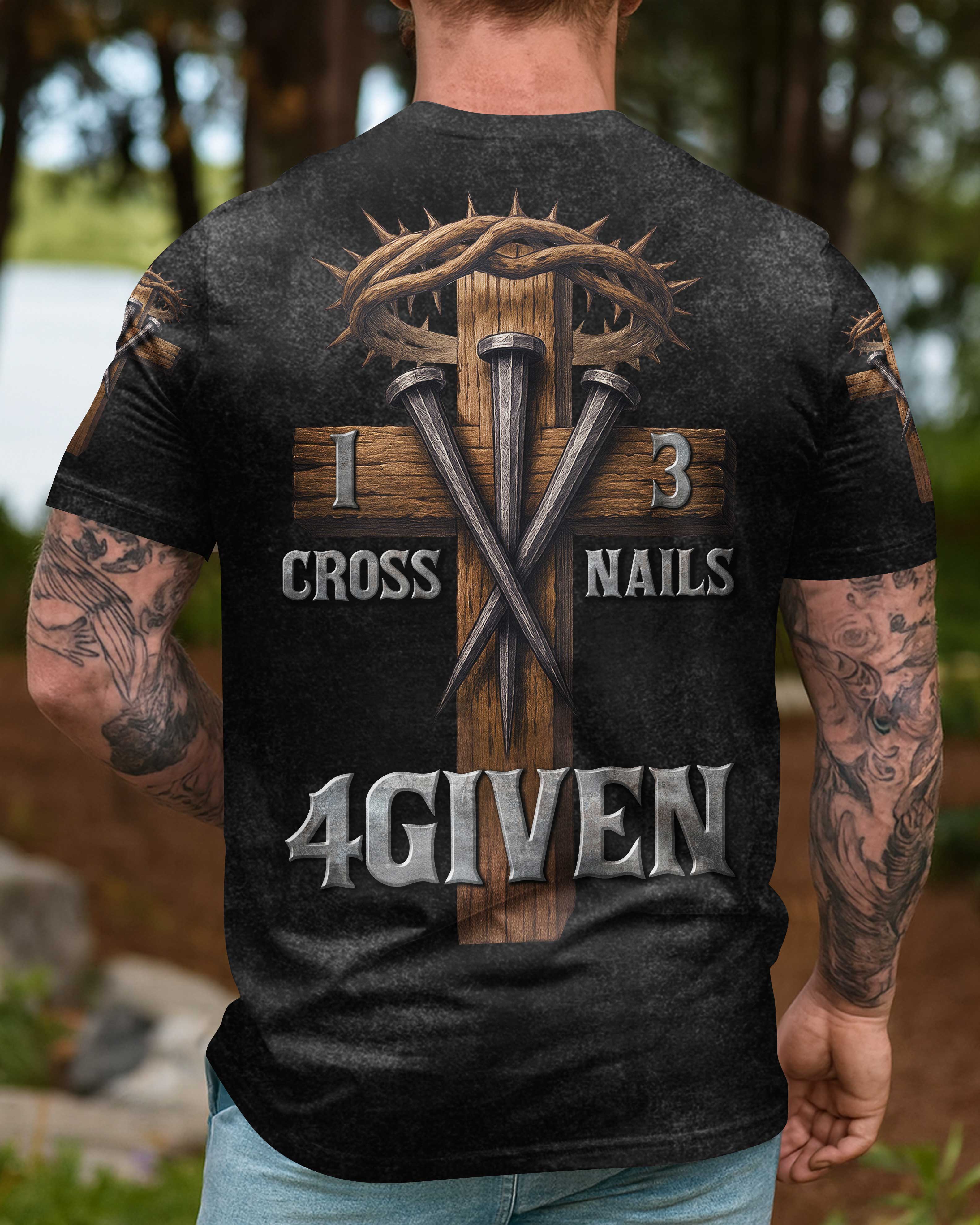 One Cross Three Nails Forgiven T-Shirts