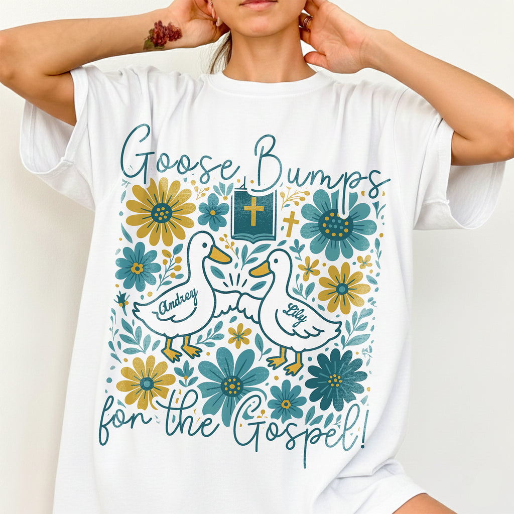 Goose Bumps For The Gospel T-Shirt