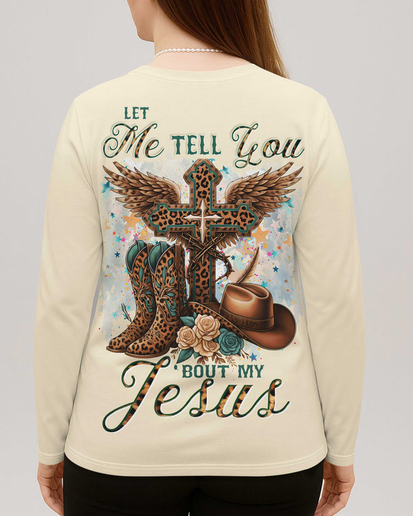 Let Me Tell You Bout My Jesus All Over Print V-neck Long Sleeves Shirt