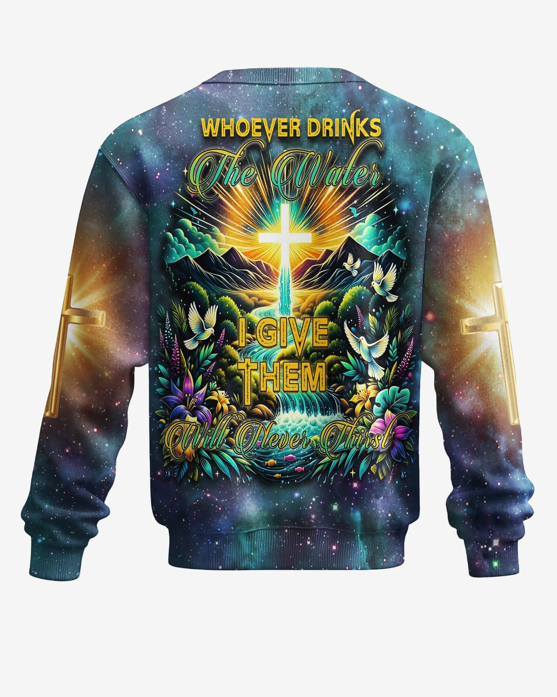 Whoever Drinks The Water I Give Them Will Never Thirst All Over Print Sweater - Christ Color
